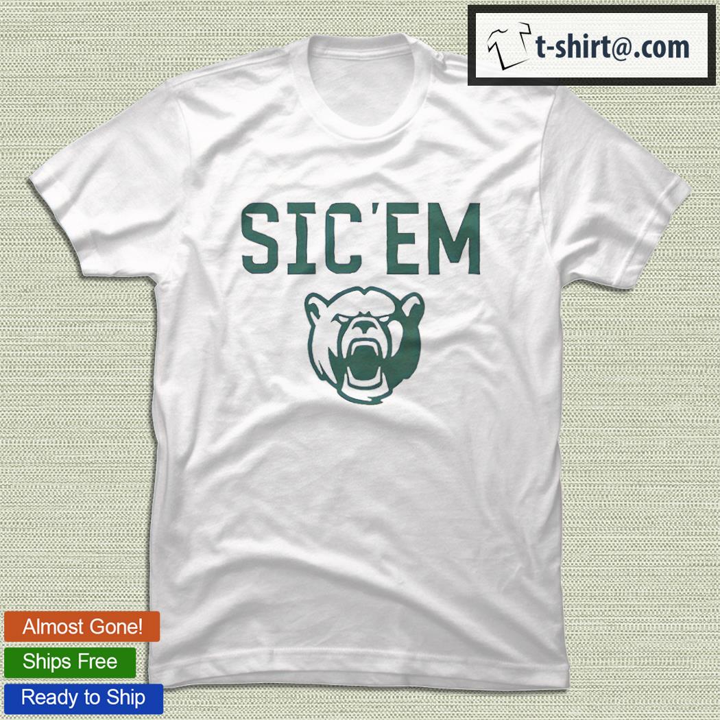 sic em bears shirt