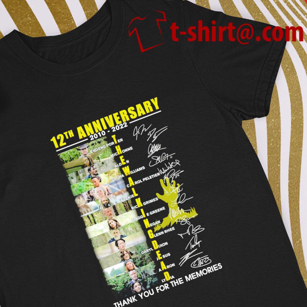 12th anniversary 2010-2022 The Walking Dead signatures thank you for the memories T-shirt