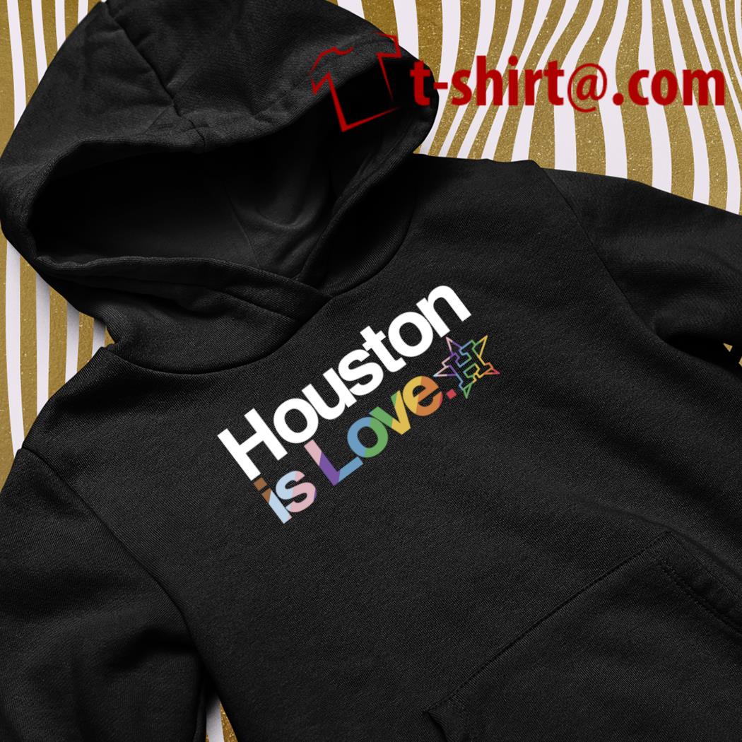 LGBTQ+ Houston Astros is love pride logo 2023 T-shirt, hoodie