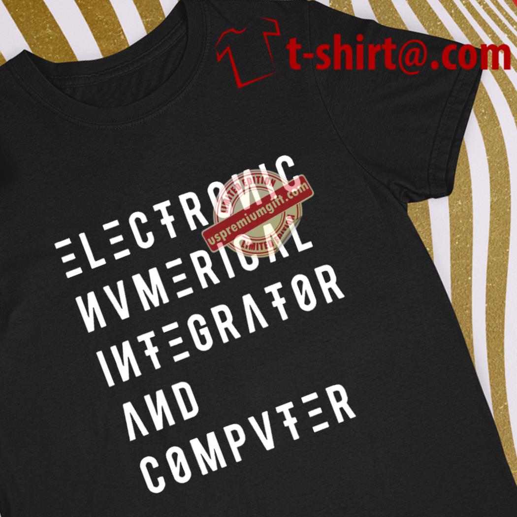 Awesome electronic numerical integrator and computer text shirt