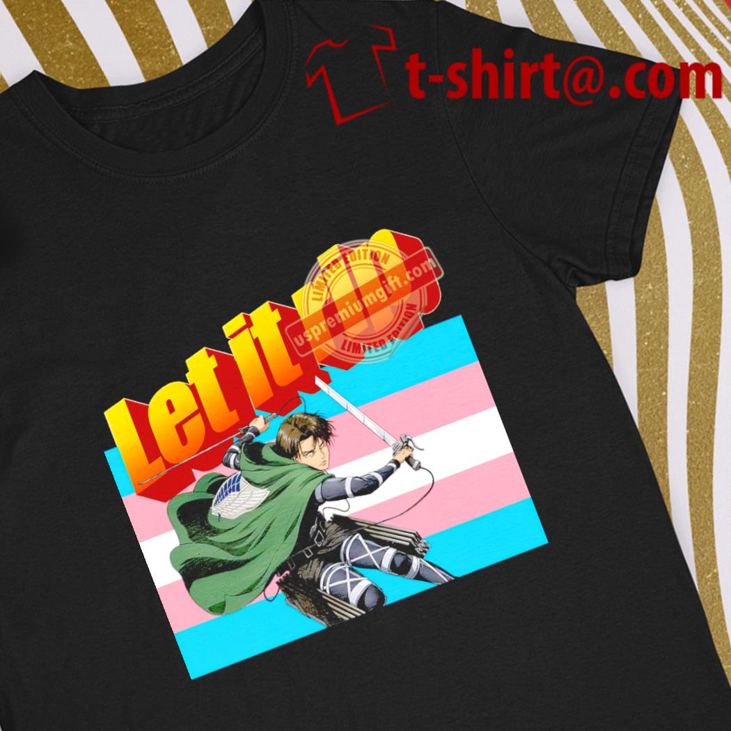 Original attack on Titan Levi Ackerman let it rip character shirt